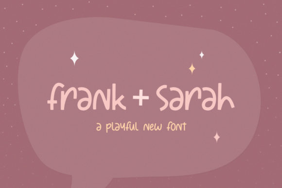 Frank Sarah: A Sweet and Casual Display Font for Creative Branding