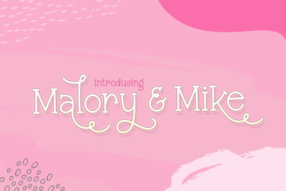 Malory and Mike: A Dreamy Display Font for Your Brand