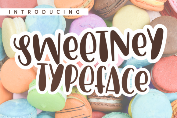Sweetney: A Fun and Joyful Display Font for Web Designers